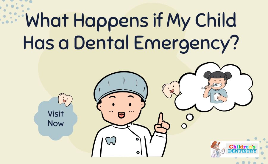 What Happens if My Child Has a Dental Emergency